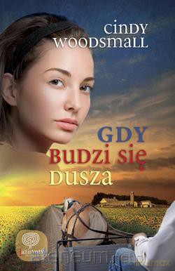 Gdy budzi się dusza [KSIĄŻKA]