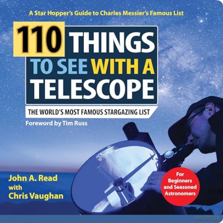 110 Things to See with a Telescope: The World's Most Famous Stargazing List - John Read [KSIĄŻKA]