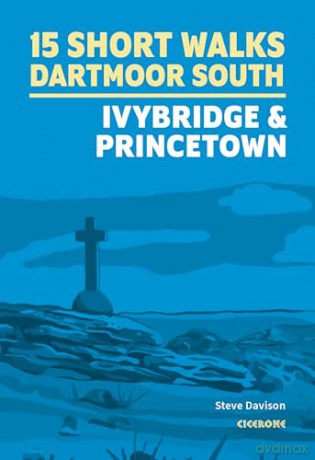 15 Short Walks on Dartmoor South - Ivybridge and Princetown - Steve Davison [KSIĄŻKA]