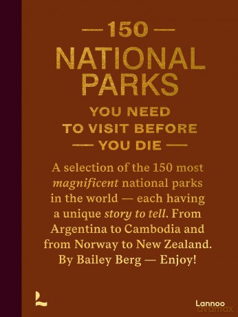 150 National Parks You Need to Visit Before You Die (150 Series) - Bailey Rae Berg [KSIĄŻKA]