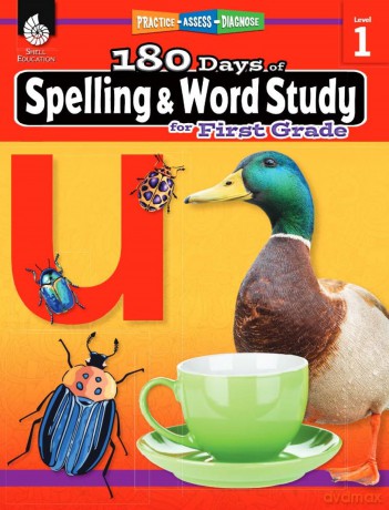 180 Days of Spelling and Word Study for First Grade: Practice, Assess, Diagnose (180 Days of Practice) - Shireen Pesez Rhoades [KSIĄŻKA]