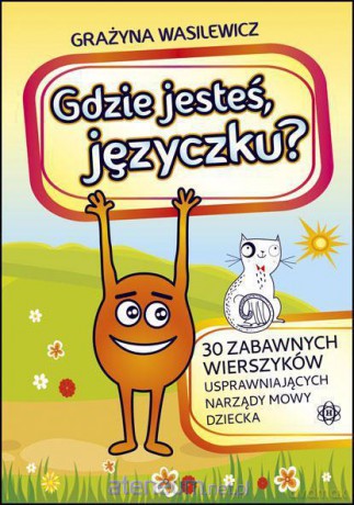 Gdzie jesteś, języczku? [KSIĄŻKA]