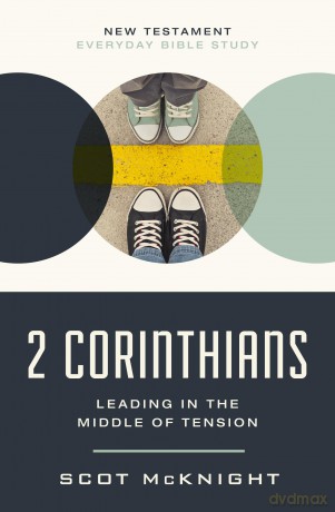 2 Corinthians: Leading in the Middle of Tension (New Testament Everyday Bible Study Series) - Scot McKnight [KSIĄŻKA]