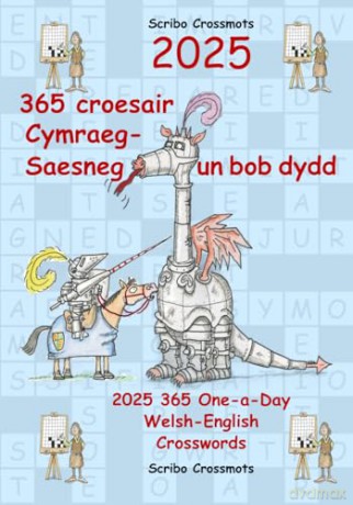 2025 365 croesair Cymraeg-Saesneg Un bob dydd: 2025 365 One-a-day Welsh-English Crosswords - Keith Paul Lucas [KSIĄŻKA]