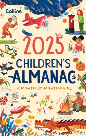 2025 Children's Almanac: A month-by-month guide to nature, astronomy, sports, science, the world and more - Collins Kids [KSIĄŻKA]