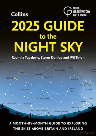 2025 Guide to the Night Sky: A month-by-month guide to exploring the skies above Britain and Ireland - Radmila Topalovic [KSIĄŻKA]