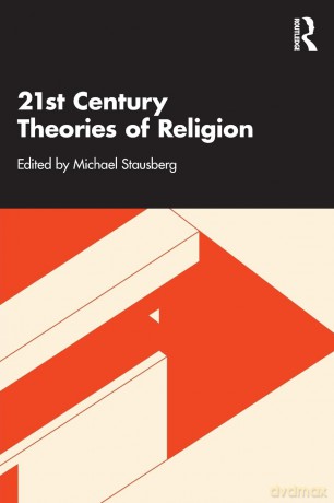 21st Century Theories of Religion - Michael Stausberg [KSIĄŻKA]