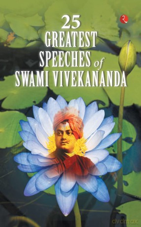 25 Greatest Speeches of Swami Vivekananda - Swami Vivekananda [KSIĄŻKA]