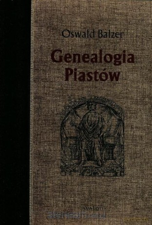 Genealogia Piastów [KSIĄŻKA]