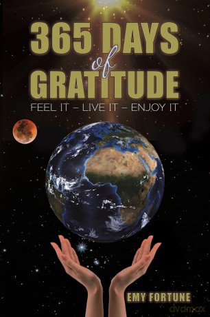 365 Days of Gratitude: Feel It - Live It - Enjoy It - Emy Fortune [KSIĄŻKA]