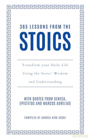 365 LESSONS FROM STOICS HB: Transform your daily life using the Stoics' wisdom and understanding - Andrea Kirk Assaf [KSIĄŻKA]