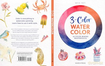 3-Colour Watercolour: 30 colour-mixing masterpieces - Katie Putt [KSIĄŻKA]