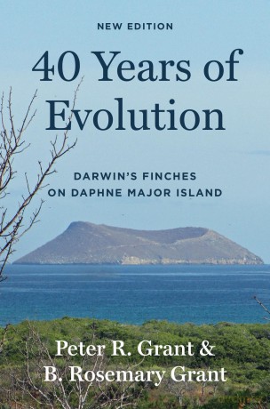 40 Years of Evolution: Darwin's Finches on Daphne Major Island, New Edition - Peter R. Grant [KSIĄŻKA]