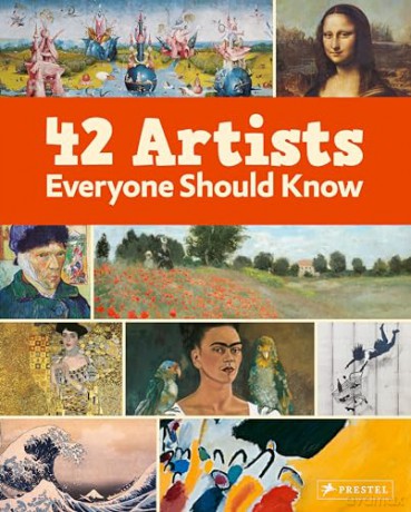 42 Artists Everyone Should Know [KSIĄŻKA]