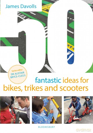 50 Fantastic Ideas for Bikes, Trikes and Scooters - James Davolls [KSIĄŻKA]