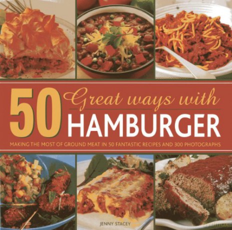 50 Great Ways with Mince: Making the Most of Ground Meat in 50 Fantastic Recipes and 300 Photographs - Jenny Stacey [KSIĄŻKA]
