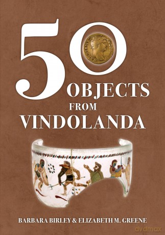 50 Objects from Vindolanda - Barbara Birley [KSIĄŻKA]