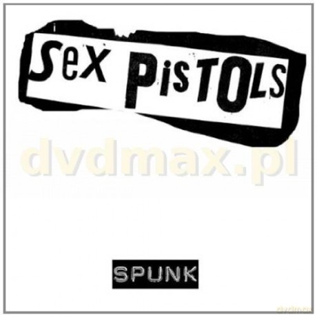 Sex Pistols: Spunk [CD]