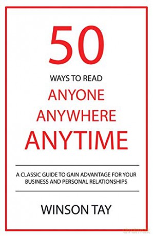50 Ways to Read Anyone, Anywhere, Anytime (1) (Arts of Physiognomy Trilogy) - Tay Winson [KSIĄŻKA]