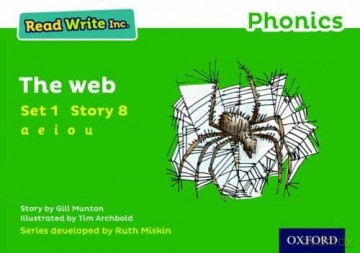 8 The Web (Green Set 1 Storybook) (Read Write Inc. Phonics) - Gill Munton [KSIĄŻKA]