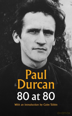 80 at 80 - Paul Durcan [KSIĄŻKA]