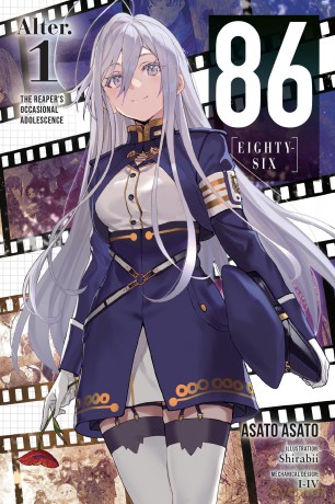 86--EIGHTY-SIX Alter, Vol. 1 (light novel): The Reaper's Occasional Adolescence (86 EIGHTY SIX ALTER LIGHT NOVEL SC) - Asato Asato [KSIĄŻKA]