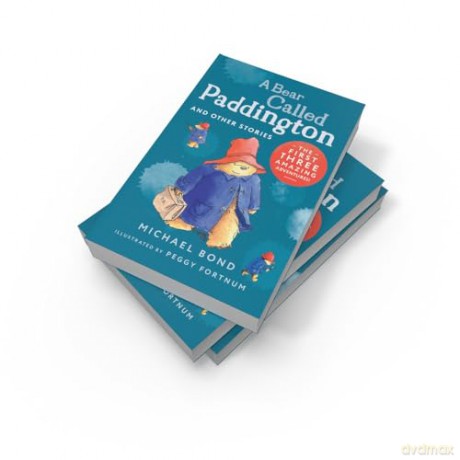 A Bear Called Paddington and Other Stories: Three funny adventures of everyone's favourite bear, Paddington, now a major movie star! - Michael Bond [KSIĄŻKA]