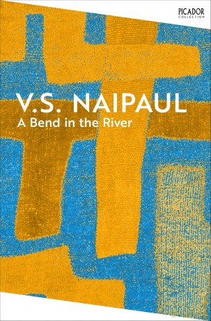 A Bend in the River: by V. S. Naipaul: 149 (Picador Collection, 149) - Sir V.S. Naipaul [KSIĄŻKA]