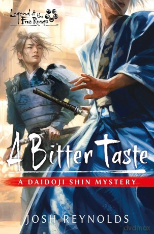 A Bitter Taste: Legend of the Five Rings: A Daidoji Shin Mystery - Josh Reynolds [KSIĄŻKA]
