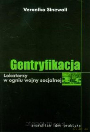Gentryfikacja Lokatorzy w ogniu wojny socjalnej [KSIĄŻKA]
