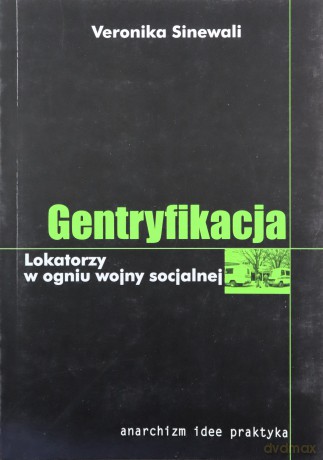Gentryfikacja Lokatorzy w ogniu wojny socjalnej [KSIĄŻKA]