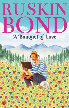 A Bouquet of Love - Ruskin Bond [KSIĄŻKA]