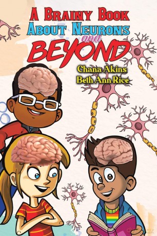 A Brainy Book about Neurons and Beyond - Chana Akins [KSIĄŻKA]