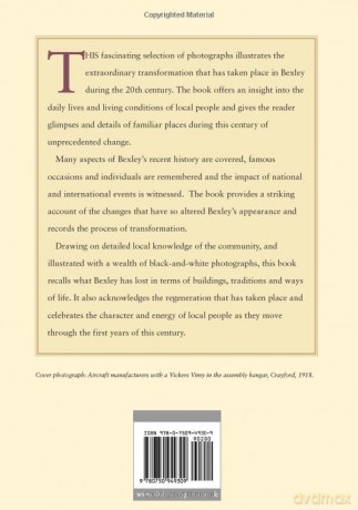 A Century of Bexley: Events, People and Places Over the 20th Century - Malcolm Barr-Hamilton [KSIĄŻKA]