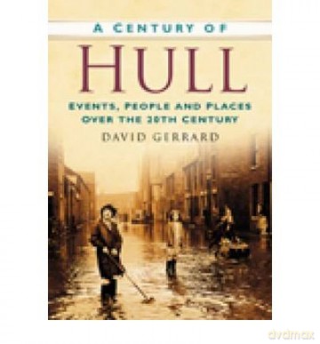 A Century Of Hull - David Gerrard [KSIĄŻKA]
