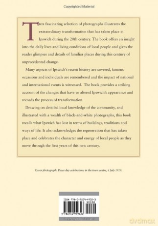 A Century of Ipswich: Events, People and Places Over the 20th Century - David Kindred [KSIĄŻKA]