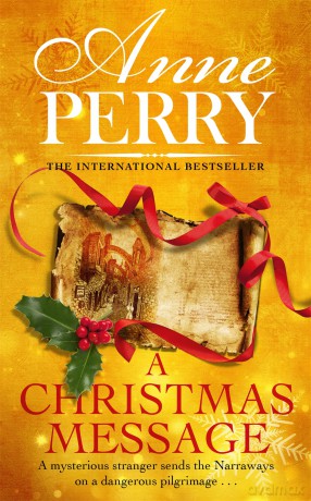 A Christmas Message (Christmas Novella 14): A gripping murder mystery for the festive season - Anne Perry [KSIĄŻKA]