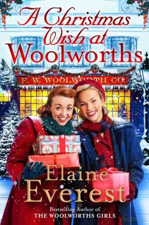 A Christmas Wish at Woolworths: Cosy up with this Festive Tale from the Much-loved Woolworths Series (Woolworths, 10) - Elaine Everest [KSIĄŻKA]