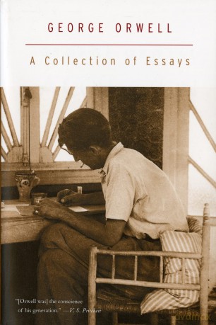 A Collection of Essays: (Authorized Orwell Edition): A Mariner Books Classic (Harvest Book) - George Orwell [KSIĄŻKA]