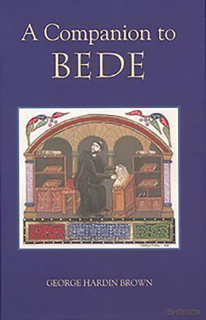 A Companion to Bede (Anglo-Saxon Studies) - George Hardin Brown [KSIĄŻKA]