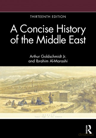 A Concise History of the Middle East - Ibrahim Al-Marashi [KSIĄŻKA]