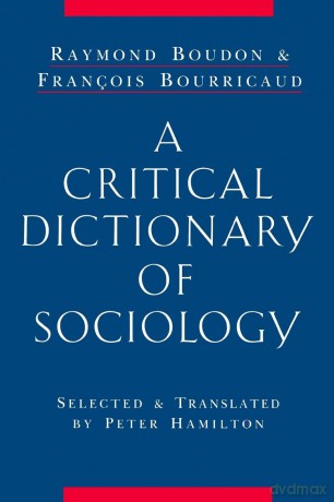 A Critical Dictionary of Sociology - Raymond Boudon [KSIĄŻKA]