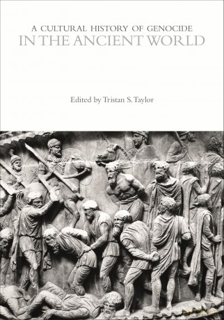 A Cultural History of Genocide in the Ancient World (The Cultural Histories Series) - Tristan S. Taylor [KSIĄŻKA]