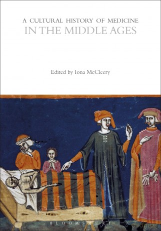 A Cultural History of Medicine in the Middle Ages (The Cultural Histories Series) - Iona McCleery [KSIĄŻKA]
