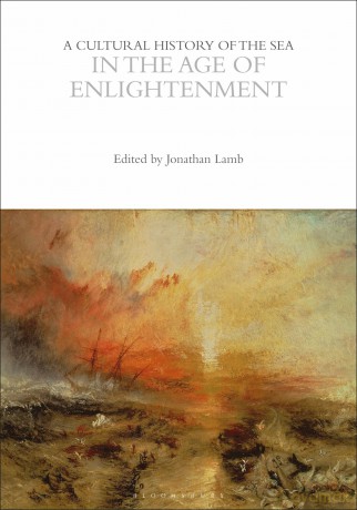 A Cultural History of the Sea in the Age of Enlightenment (The Cultural Histories Series) - Jonathan Lamb [KSIĄŻKA]