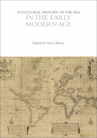 A Cultural History of the Sea in the Early Modern Age (The Cultural Histories Series) - Steve Mentz [KSIĄŻKA]