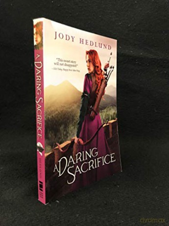 A Daring Sacrifice - Jody Hedlund [KSIĄŻKA]