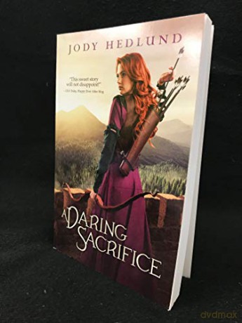 A Daring Sacrifice - Jody Hedlund [KSIĄŻKA]