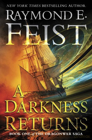 A Darkness Returns: Book One of the Dragonwar Saga: 1 - Raymond E Feist [KSIĄŻKA]
