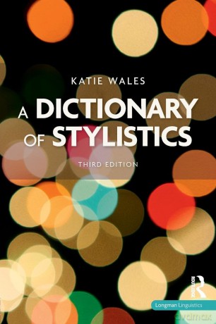 A Dictionary of Stylistics (Studies in Language and Linguistics) - Katie Wales [KSIĄŻKA]
